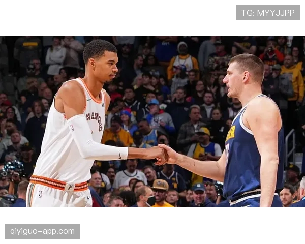 文班亚马挡拆拉开空间提升外线威胁与约基奇不同